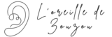 L'oreille de Zouzou